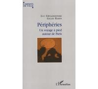 Périphéries - Un Voyage À Pied Autour De Paris | Occasion