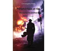 Christophe Petit – Périphérique et Cie (Karbaï et les mafias) – Broché – Occasion