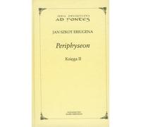 Periphyseon Księga 2 - Jan Szkot Eriugena (livre en polonais)