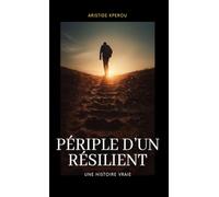 Périple d’un Résilient