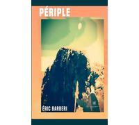 Périple - Eric Barberi - Le Lys Bleu - broché - Témoignage