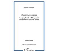 Fabienne Le Houérou – Périples au Maghreb : Voyages pluriels de l'Empire à la Postcolonie – Broché