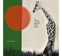 Karen Peris - A Song is Way Above The Lawn