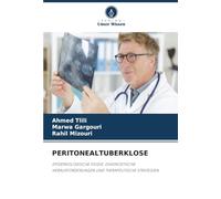 PERITONEALTUBERKLOSE: EPIDEMIOLOGISCHE STUDIE, DIAGNOSTISCHE HERAUSFORDERUNGEN UND THERAPEUTISCHE STRATEGIEN
