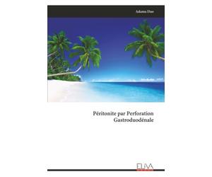 Péritonite par Perforation Gastroduodénale