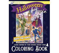 Periwhinkle Press Co. Halloween Music Coloring Book "Guess the Song": Scenes Inspired By Your Favorite Spooky Songs