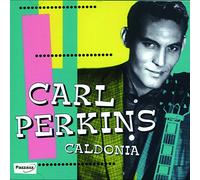 Perkins, Carl - Caldonia [Import]