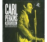PERKINS CARL - Restless:Columbia Recordings