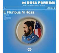 Perkins,M Ross - E Pluribus M Ross (Ltd.Clear Vinyl)