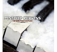 Perkins, Pinetop - Hot Blues from a Cold. [Import]