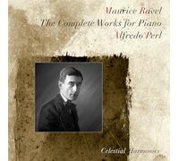 Maurice Ravel Maurice Ravel: The Complete Works for Piano (CD) Album