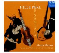 Perl, Hille - Marin Marais - Pour la Violle et le Théorbe