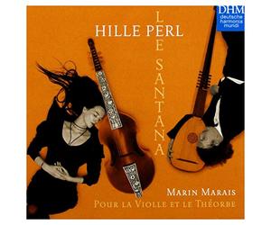 Perl, Hille - Marin Marais - Pour la Violle et le Théorbe