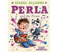 Perla and the Pirate - Isabel Allende - Bloomsbury Children's Books - ebook (ePub) - Livre
