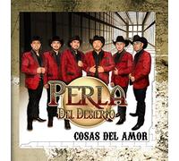 Perla Del Desierto - Cosas Del Amor