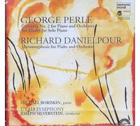 Perle: Concerto No. 2 for Piano and Orchestra; Six Etudes for Solo Piano / Danielpour: Metamorphosis for Piano and Orchestra by unknown (1995-01-24)