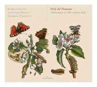 Perle Del Piemonte : Musique Italienne Du Xviiième Siècle Pour Violon
