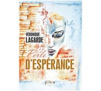 Perle d'espérance - Véronique Lagarde - Persee - broché - Roman