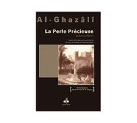 Perle precieuse lla) - Muhammad Ibn Muhammad Abu Hamid L'imam Al-Ghazali - Albouraq - broché - Essai