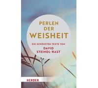 Perlen der Weisheit - David Steindl-Rast - Verlag Herder - ebook (ePub) - Livre