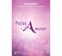 Perles d'amour - Peter Deunov - Terre De Lumiere - broché - Essai