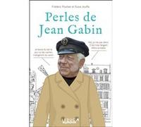 Perles de Jean Gabin Susie Jouffa (Auteur), Frédéric Pouhier (Auteur)