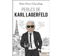 Perles de Karl Lagerfeld Susie Jouffa (Auteur), Frédéric Pouhier (Auteur)