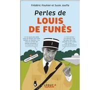 Perles de Louis de Funès Frédéric Pouhier (Auteur), Susie Jouffa (Auteur)