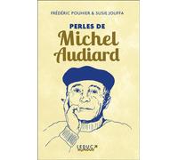 Perles de Michel Audiard (édition collector) - Frédéric Pouhier - Leduc Humour Tut-Tut - broché - Anthologie