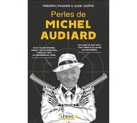 Perles de Michel Audiard Frédéric Pouhier (Auteur), Susie Jouffa (Auteur)