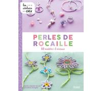 Perles de rocaille 80 modèles. 3 niveaux - Christine Hooghe - Fleurus - broché - Document jeunesse