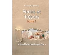 Perles et Trésors, Tome 1: Une Perle de Grand Prix