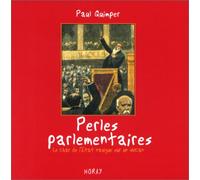 Perles parlementaires : Le Char de l'Etat navigue sur un volcan