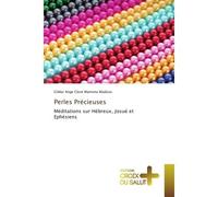 Perles Precieuses Meditations sur Hebreux, Josue et ephesiens - Gildas Madzou - Croix Du Salut - broché - Essai