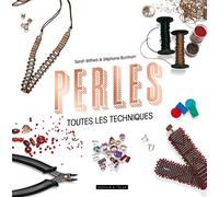 Perles , toutes les techniques
