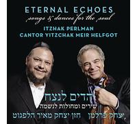 Itzhak Perlman - Eternal Echoes: Songs & Dances for the Soul