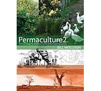 Permaculture 2: Practical Design for Town & Country in Permanent Agriculture