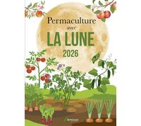 Permaculture avec la lune 2026