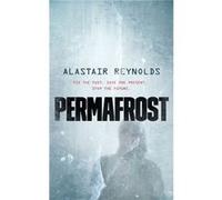 Permafrost by Alastair Reynolds Unknown (Auteur)