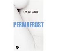 Permafrost - [Livre en VO] Baltasar, Eva (Auteur)