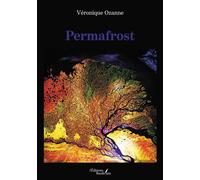 Permafrost - Véronique Ozanne - Baudelaire - broché - Roman