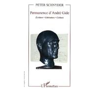 Permanence d'André Gide : Ecriture, Littérature, Culture
