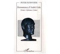 Permanence d'André Gide : Ecriture, Littérature, Culture