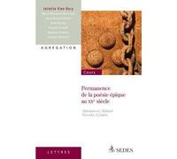 Permanence de la poésie épique au XXe siècle - Akhmatova, Hikmet, Neruda, Césaire - Juliette Vion-Dury - Sedes - broché - Scolaire / Universitaire
