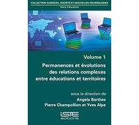 Permanences et évolutions des relations complexes entre éducations et territoires