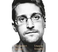 Permanent Record: A Memoir of a Reluctant Whistleblower by Edward Snowden NEUF