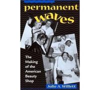 Permanent Waves by Julie Ann Willett Julie A. Willett (Auteur)