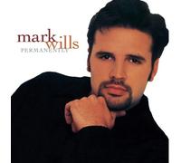 Permanently by Mark Wills (2000-01-11)