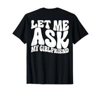 Permettez-Moi de Demander à ma Copine Funny Saying GF Funny T-Shirt