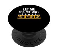 Permettez-Moi de Demander à ma Femme, ce n'est Pas drôle de dire Que Les Cadeaux pour Mari PopSockets PopGrip Adhésif
